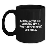 Funny Genealogy Gifts for Men and Women, Black Coffee Mug, Genealogy Is Not A Hobby It's A Post-apocalyptic Life Skill Christmas Unique Presents - Main